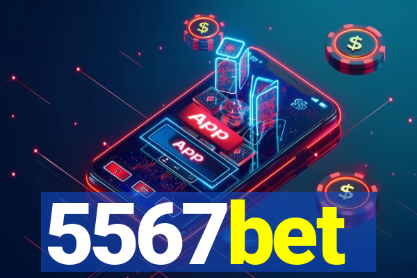 5567bet