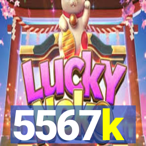 5567k