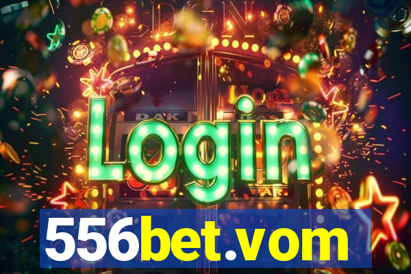 556bet.vom