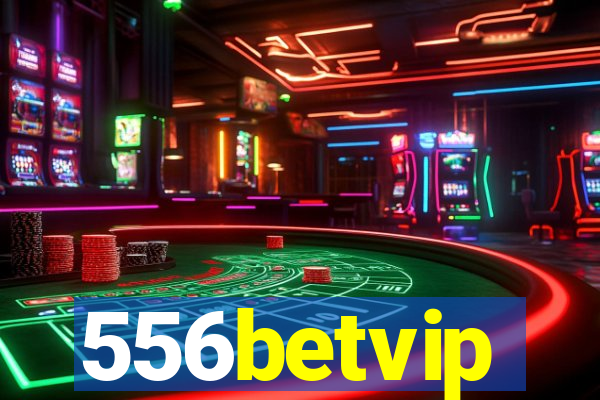 556betvip