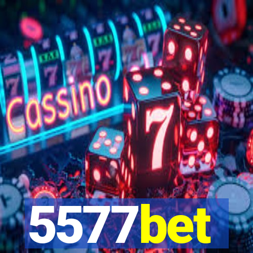 5577bet