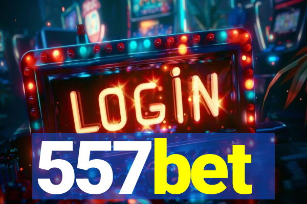 557bet
