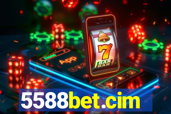 5588bet.cim