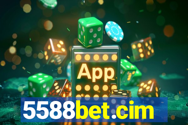 5588bet.cim