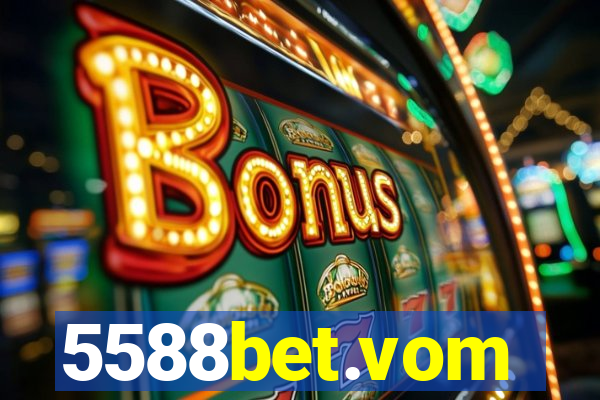 5588bet.vom
