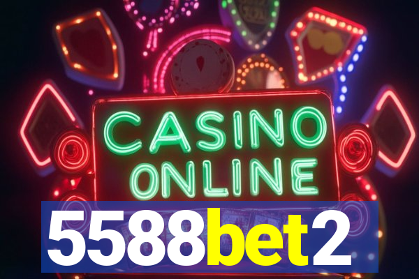 5588bet2
