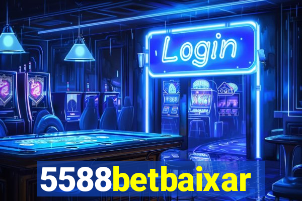 5588betbaixar