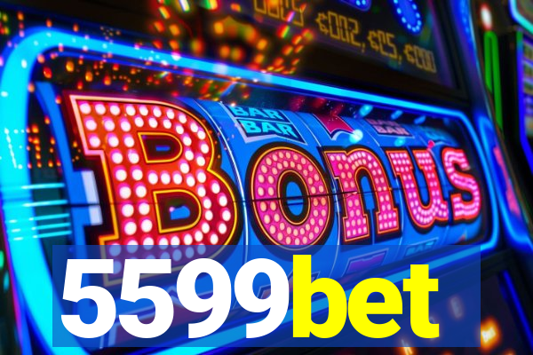5599bet