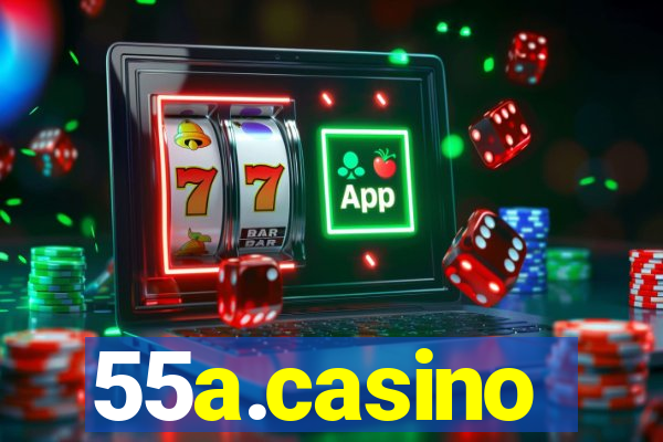 55a.casino