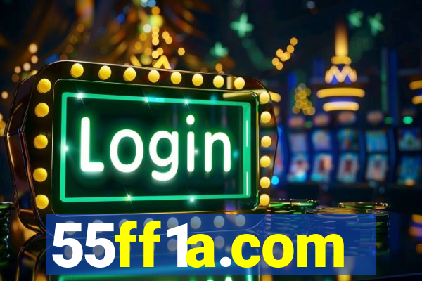 55ff1a.com
