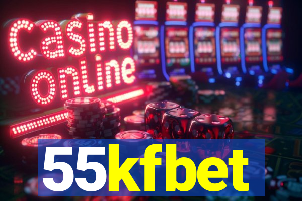 55kfbet