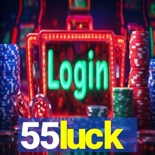 55luck
