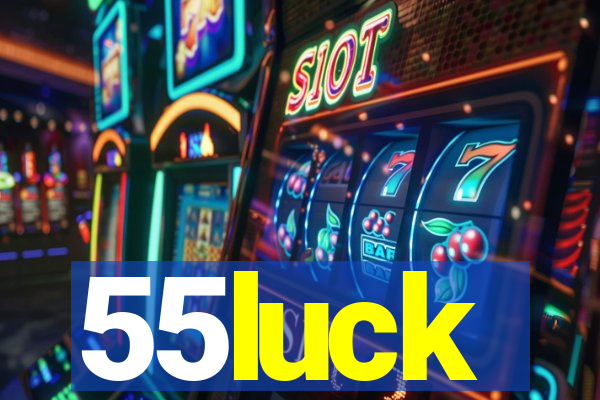 55luck