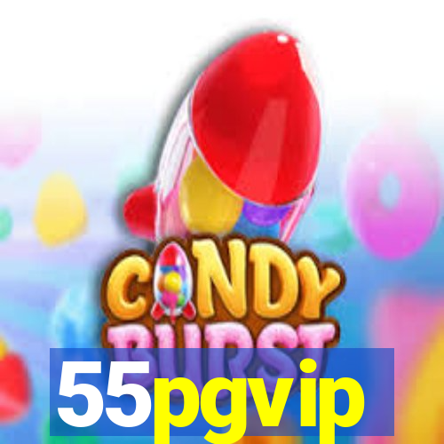 55pgvip