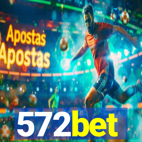 572bet