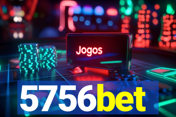 5756bet