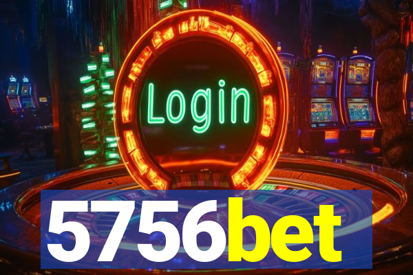 5756bet