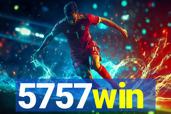 5757win