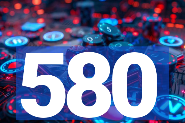 580