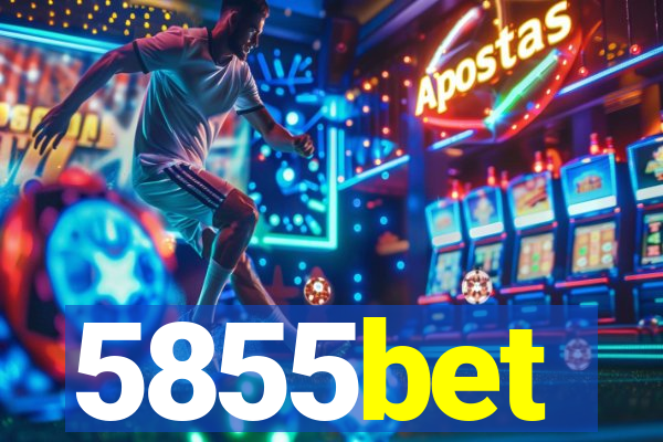 5855bet