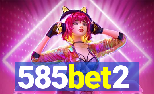585bet2