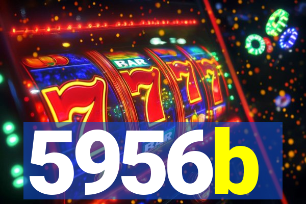 5956b