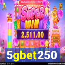 5gbet250