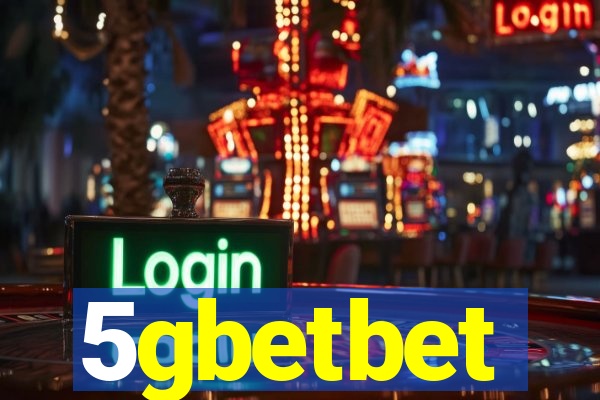 5gbetbet