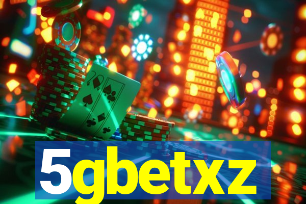 5gbetxz