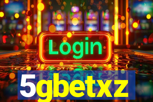 5gbetxz