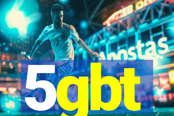 5gbt