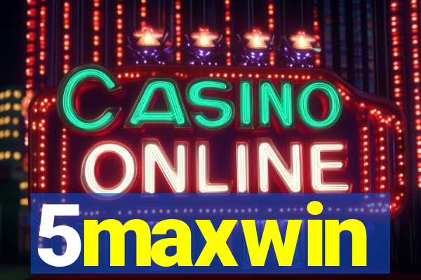 5maxwin