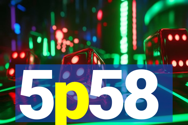 5p58