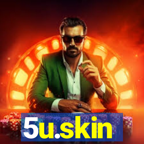 5u.skin