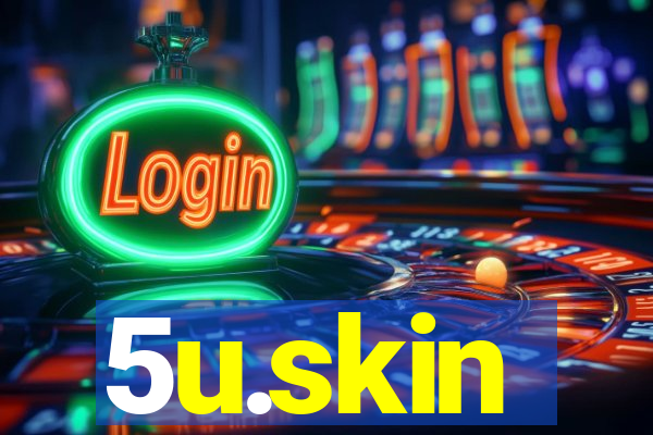 5u.skin