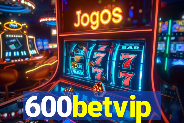 600betvip