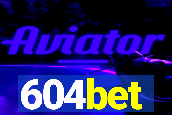 604bet