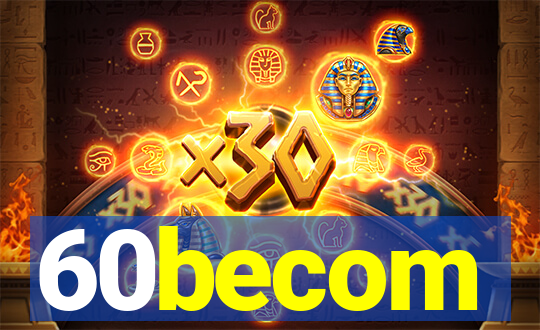 60becom
