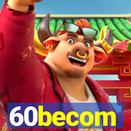 60becom
