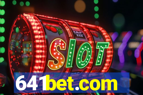 641bet.com