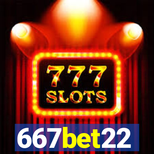 667bet22