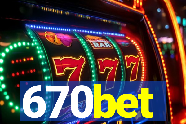 670bet
