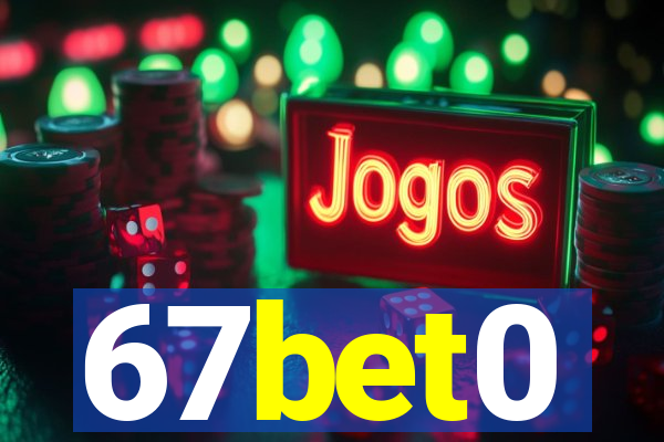 67bet0