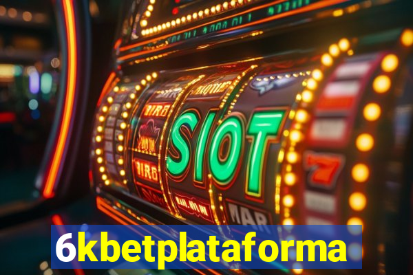 6kbetplataforma