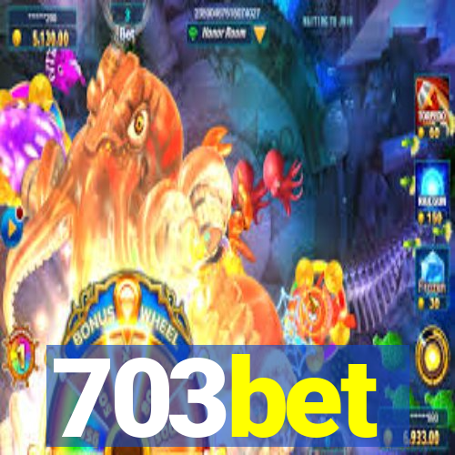 703bet