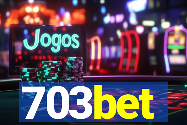 703bet