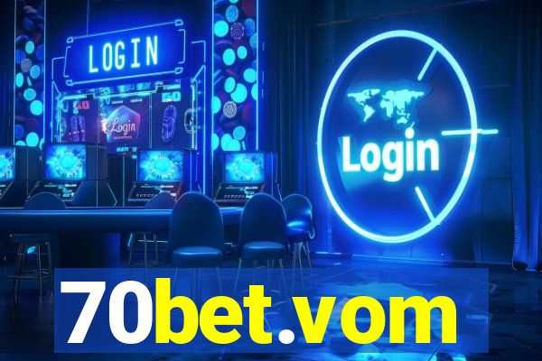 70bet.vom