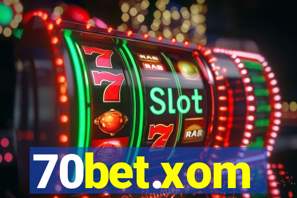 70bet.xom
