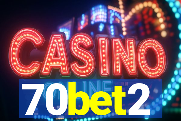 70bet2
