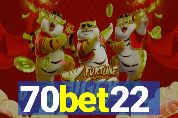 70bet22